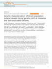 Research paper thumbnail of Genetic characterization of Greek population isolates reveals strong genetic drift at missense and trait-associated variants