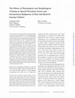 Research paper thumbnail of The effects of phonological and morphological training on speech perception scores and grammatical judgments in deaf and hard-of-hearing children