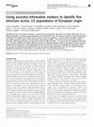 Research paper thumbnail of Using ancestry-informative markers to identify fine structure across 15 populations of European origin