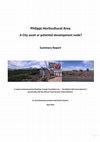 Research paper thumbnail of Summary report: Philippi Horticultural Area A City asset or potential development node? A report commissioned by Rooftops Canada Foundation Inc. – Foundation Abri International in partnership with the African Food Security Urban Network