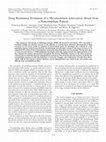 Research paper thumbnail of Drug Resistance Evolution of a Mycobacterium tuberculosis Strain from a Noncompliant Patient