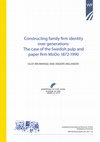 Research paper thumbnail of Constructing family firm identity over generations: The case of the Swedish pulp and paper firm MoDo 1872-1990