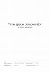 Research paper thumbnail of The Time-Space compression and its effect to globalisation