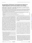 Research paper thumbnail of Incorporation of Pentraxin 3 into Hyaluronan Matrices is Tightly Regulated and Promotes Matrix Cross-Linking