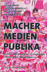 Research paper thumbnail of Macher – Medien – Publika. Beiträge der Europäischen Ethnologie zu Geschmack und Vergnügen