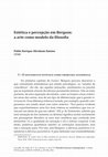 Research paper thumbnail of Estética e percepção em Bergson: a arte como modelo da filosofia