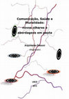 Research paper thumbnail of Comunicação, Saúde e Pluralidade: novos olhares e abordagens em pauta