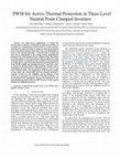 Research paper thumbnail of PWM for active thermal protection in three level neutral point clamped inverters