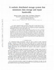 Research paper thumbnail of A realistic distributed storage system that minimizes data storage and repair bandwidth