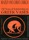 Research paper thumbnail of Beazley and Christ Church - 250 Years of Scholarship on Greek Vases