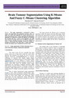 Research paper thumbnail of Brain Tumour Segmentation Using K-Means And Fuzzy C-Means Clustering Algorithm