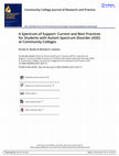 Research paper thumbnail of A Spectrum of Support: Current and Best Practices for Students with Autism Spectrum Disorder (ASD) at Community Colleges