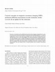 Research paper thumbnail of Current concepts on magnetic resonance imaging (MRI) perfusion-diffusion assessment in acute ischaemic stroke: a review & an update for the clinicians