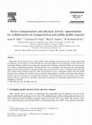 Research paper thumbnail of Active transportation and physical activity: opportunities for collaboration on transportation and public health research