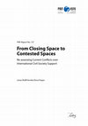 Research paper thumbnail of From Closing Space to Contested Spaces Re-assessing Current Conflicts over International Civil Society Support