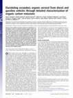 Research paper thumbnail of Elucidating secondary organic aerosol from diesel and gasoline vehicles through detailed characterization of organic carbon emissions