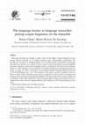 Research paper thumbnail of The language learner as language researcher: putting corpus linguistics on the timetable