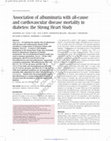 Research paper thumbnail of Association of albuminuria with all-cause and cardiovascular disease mortality in diabetes: the Strong Heart Study