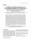 Research paper thumbnail of 3T MRI and 128-Slice Dual-Source CT Cisternography Images of the Cranial Nerves A Brief Pictorial Review for Clinicians