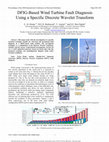 Research paper thumbnail of DFIG-based wind turbine fault diagnosis using a specific discrete wavelet transform