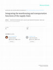 Research paper thumbnail of Integrating the Warehousing and Transportation Functions of the