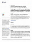 Research paper thumbnail of Practical Prediction of Ten Common Streptococcus pneumoniae Serotypes/Serogroups in One PCR Reaction by Multiplex Ligation-Dependent Probe Amplification and Melting Curve (MLPA-MC) Assay in Shenzhen, China