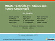 Research paper thumbnail of MRAM Technology: Status and Future Challenges