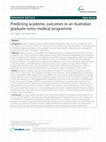 Research paper thumbnail of Predicting academic outcomes in an Australian graduate entry medical programme