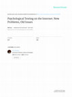 Research paper thumbnail of Psychological Testing on the Internet: New Problems, Old Issues