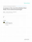 Research paper thumbnail of Acceptance of the 2009 Henry Baldwin Ward Medal: The Accidental Parasitologist