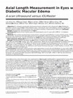 Research paper thumbnail of Axial Length Measurement in Eyes with Diabetic Macular Edema