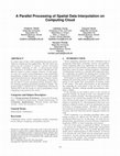 Research paper thumbnail of A parallel processing of spatial data interpolation on computing cloud