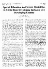 Research paper thumbnail of Special Education and Severe Disabilities in Costa Rica: Developing Inclusion in a Developing Country