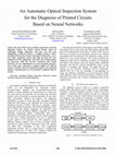 Research paper thumbnail of An automatic optical inspection system for the diagnosis of printed circuits based on neural networks