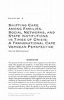 Research paper thumbnail of Shifting Care among Families, Social Networks, and State Institutions in Times of Crisis: A Transnational Cape Verdean Perspective (2015)