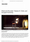 Research paper thumbnail of Weak and Wounded Session 9 Work and Insurgent Femininity