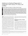 Research paper thumbnail of Interference to Hardwood Regeneration in Northeastern North America: Controlling Effects of American Beech, Striped Maple, and Hobblebush