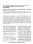 Research paper thumbnail of Salicylic Acid Transport in Ricinus communis Involves a pH-Dependent Carrier System in Addition to Diffusion