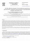 Research paper thumbnail of On the effective density of non-spherical particles as derived from combined measurements of aerodynamic and mobility equivalent size