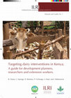 Research paper thumbnail of Targeting dairy interventions in Kenya; A guide for development planners, researchers and extension workers