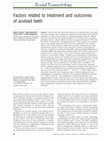 Research paper thumbnail of Factors related to treatment and outcomes of avulsed teeth