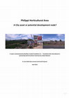 Research paper thumbnail of Philippi Horticultural Area A City asset or potential development node? A report commissioned by Rooftops Canada Foundation Inc. – Foundation Abri International in partnership with the African Food Security Urban Network