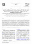 Research paper thumbnail of Modelling emerging HIV epidemics: the role of injecting drug use and sexual transmission in the Russian Federation, China and India