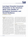 Research paper thumbnail of Low-Input Grassfed Livestock Production in the American West: Case Studies of Ecological, Economic, and Social Resilience