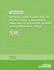 Research paper thumbnail of Shocks, Assets and Social Protection: A Gendered Analysis of Ecuador, Ghana, and Karnataka, India