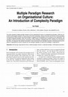 Research paper thumbnail of Multiple Paradigm Research on Organisational Culture: An Introduction of Complexity Paradigm