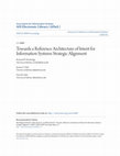 Research paper thumbnail of Towards a Reference Architecture of Intent for Information Systems Strategic Alignment