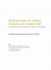 Research paper thumbnail of Oratie: Dialoog tussen de religies: toekomst of verleden tijd? (2011)