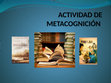 Research paper thumbnail of ACTIVIDAD DE METACOGNICION