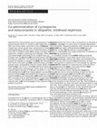 Research paper thumbnail of Co-administration of cyclosporine and ketoconazole in idiopathic childhood nephrosis